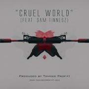 Cruel World By Tommee Profitt Ft Sam Tinnesz