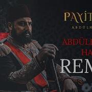 Abdulhamid Music Remix