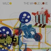 Wilco The Whole Love