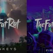 Thefatrat Fire But Monkeys