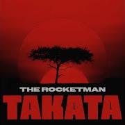 The Rocketman Takata Extended Mix