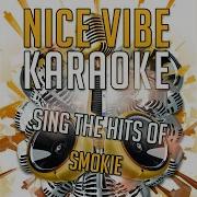 Stumblin In Originally Performed By Smokie Karaoke Version Nice Vibe