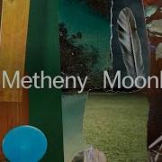 Pat Metheny Moondial