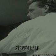 Steven Dale Timeless Love