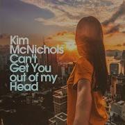 Can T Get You Out Of My Head Highpass Remix Kim Mcnichols