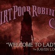 Welcome To Lady Hell By Dirt Poor Robins