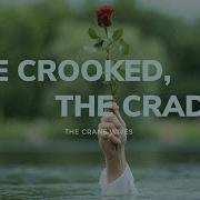 The Crane Wives The Crooked The Cradle