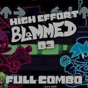 Fnf High Effort Blammed Song