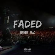 Eminem Ft 2Pac Remix Faded