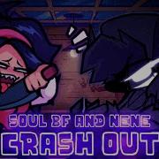 Crash Soul Crash Out But Nene And Soul Boyfriend Sing It Fnf Cover