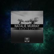 Natalie Murray Back To Life Original Mix Uttermost