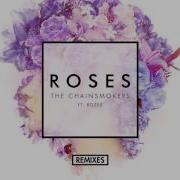 Roses The Chainsmokers Ft Rozes Featz Remix