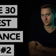 The 30 Best Trance Music Songs Ever 2