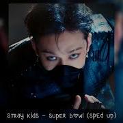 Superbowl Skz Speed Up