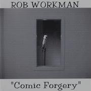 The Comedian Rob Workman