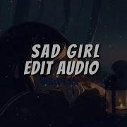 Sad Girl Lana Del Rey Edit Audio