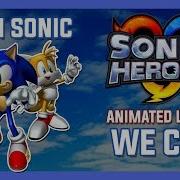 We Ca Sonic Heroes Lyrics