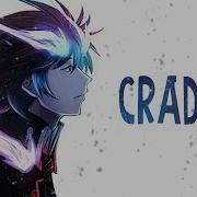 Nightcore Cradies