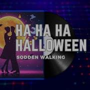 Sodden Walking Ha Ha Ha Halloween Ai Mix Modern Talking Blue System Style