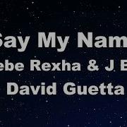 Say My Name David Guetta Bebe Rexha J Balvin Karaoke No Guide Melody Instrumental