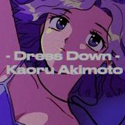 Dress Down Kaoru Akimoto