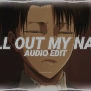 Call Out My Name Audio Edit