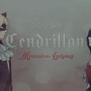 Cendrillon Miraculous Ladybug Mv