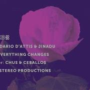 Dario D Attis Jinadu Everything Changes Chus Ceballos Remix