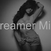 Dreamer Mix Best Deep House Vocal Nu Disco