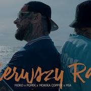 Moro X Popek Ten Pierwszy Raz Ft Monika Copper Mia Mosgala Prod Ślimak