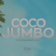 Coco Jambo Afro Reggae X Afrobeat X Dancehall Summer Instrumental Prod Bujaa Beats