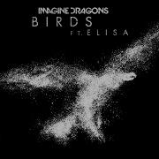 Birds Imagine Dragons Feat Elisa