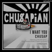 Chusap I Want You Damo Cox Remix