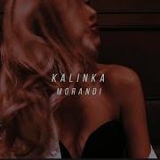 Kalinka Morandi Slowed Reverb