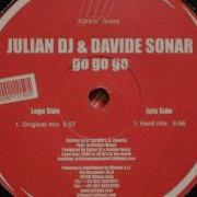 Julian Dj Davide Sonar Go Go Go Original Mix