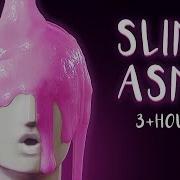 Slime Binaural