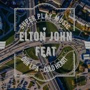 Elton John Dua Lipa Cold Heart Amice Remix