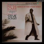 Stevie Wonder Part Time Lover Genius Of Funk House Remix