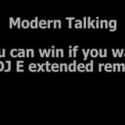 Modern Talking You Can Win If You Wan T Extended Remix