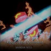 Kings Of Continent Brandon Yeats