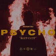 Anton Vic Psycho