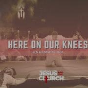 On Our Knees