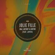 Jolie Fille Feat Layefa Original Mix Maz Br Antdot Ginton Layefa