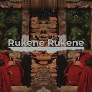 Rukene Rukene Remix