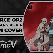 Fire Force Op2 Spark Again На Русском Russian Cover By Xromov 13Sonyan
