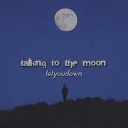 Talking To The Moon Sickmix Tiktok Remix Slowed Reverb