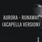 Runaway Acapella