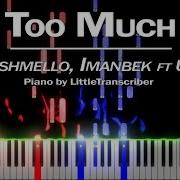 Marshmello Imanbek Feat Usher Too Much Piano