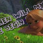 Tangled When Will My Life Begin Reprise Russian