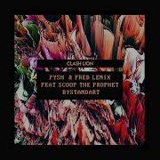 Bystandart Feat Scoop The Prophet Pysh Fred Lenix Scoop The Prophet